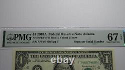 $1 2003A Repeater Serial Number Federal Reserve Currency Bank Note Bill UNC67EPQ