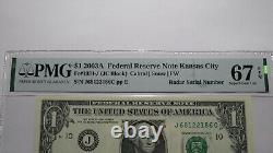 $1 2003 Radar Serial Number Federal Reserve Currency Bank Note Bill PMG UNC67EPQ
