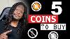 Get These 5 Coins Now Before They Explode