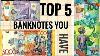 Top 5 Foreign Banknotes You Should Have In Your Collection