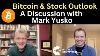 Bitcoin Et Perspectives De Stock Une Discussion Avec Mark Yusko