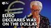 Le Directeur De La Banque Centrale Européenne Dévoile La Stratégie De Remplacement Du Dollar